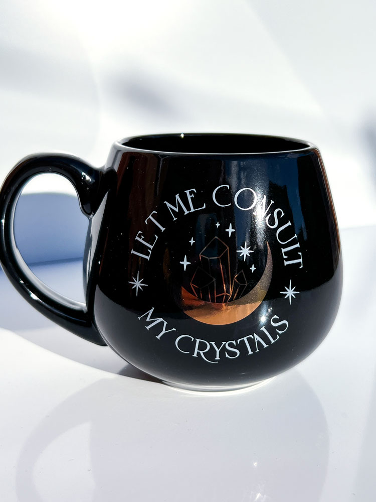 Let Me Consult My Crystals Rounded Mug – The Crow Shoppe